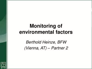 Monitoring of environmental factors