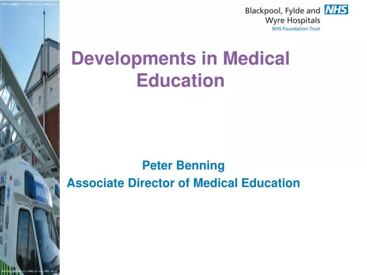 developments in medical education