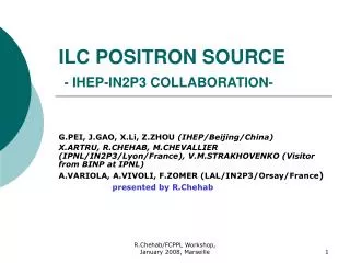 ILC POSITRON SOURCE - IHEP-IN2P3 COLLABORATION-