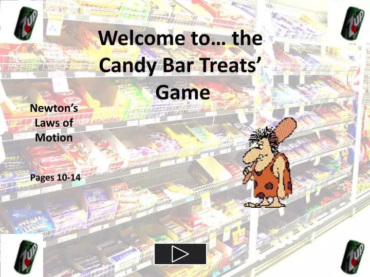 welcome to the candy bar treats game
