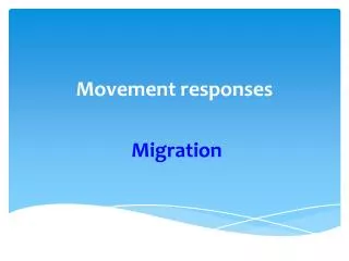 Movement responses