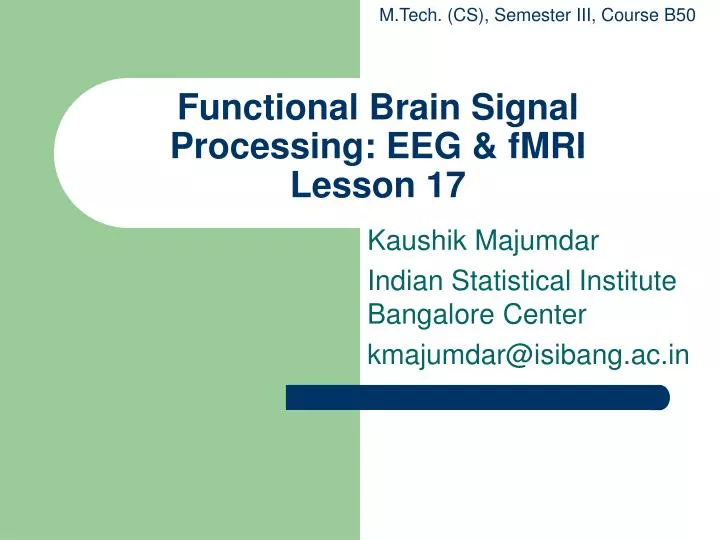 functional brain signal processing eeg fmri lesson 17