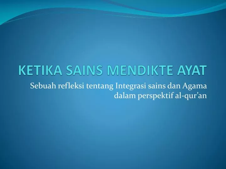 ketika sains mendikte ayat