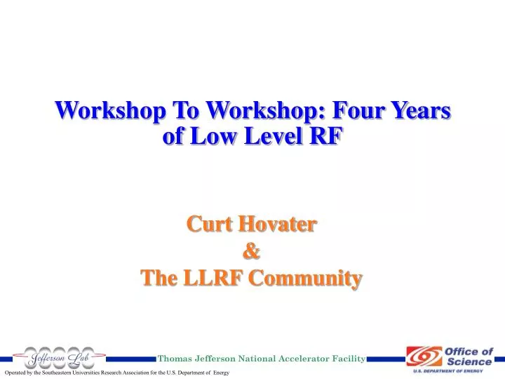 workshop to workshop four years of low level rf