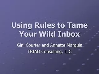 Using Rules to Tame Your Wild Inbox