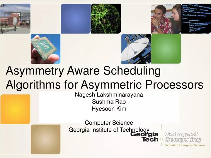 asymmetry aware scheduling algorithms for asymmetric processors