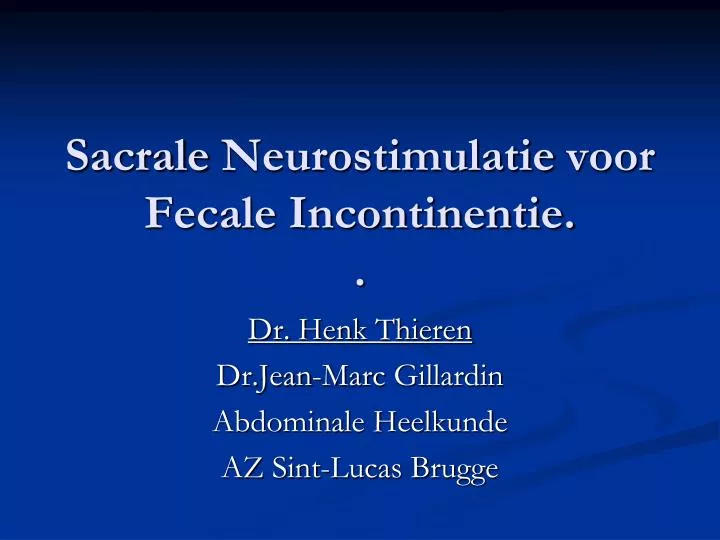 sacrale neurostimulatie voor fecale incontinentie