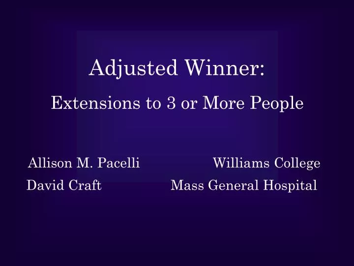 adjusted winner extensions to 3 or more people