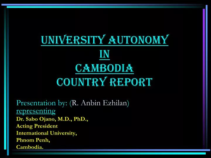 university autonomy in cambodia country report