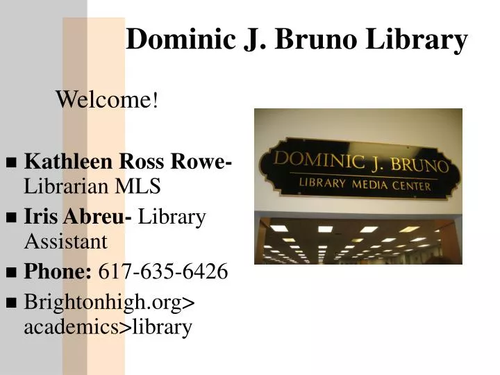 dominic j bruno library