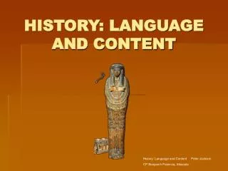 HISTORY: LANGUAGE AND CONTENT