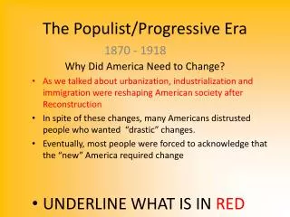 The Populist/Progressive Era