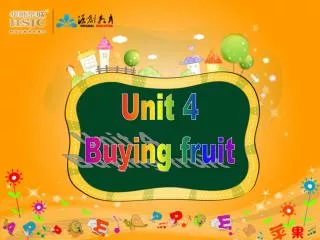 Unit 4 Buying fruit