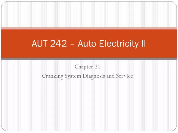 aut 242 auto electricity ii