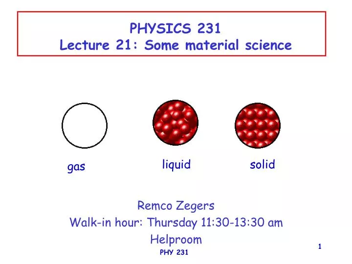 physics 231 lecture 21 some material science