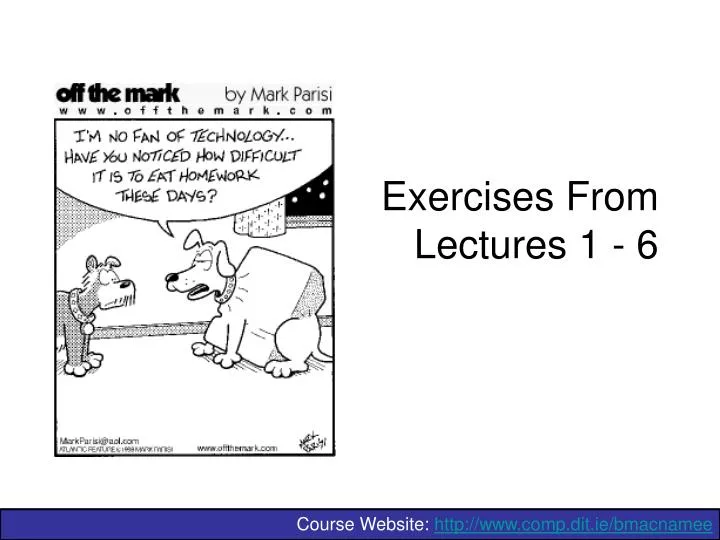 exercises from lectures 1 6
