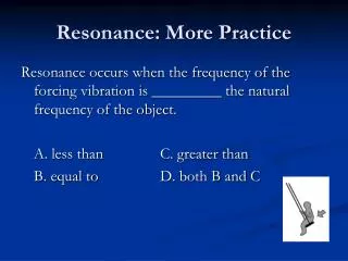 Resonance: More Practice