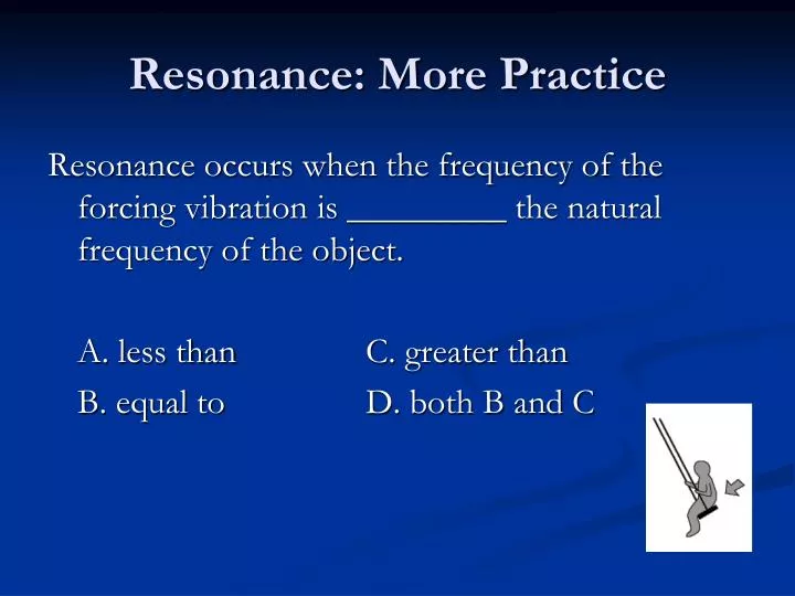 resonance more practice