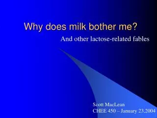 Why does milk bother me?