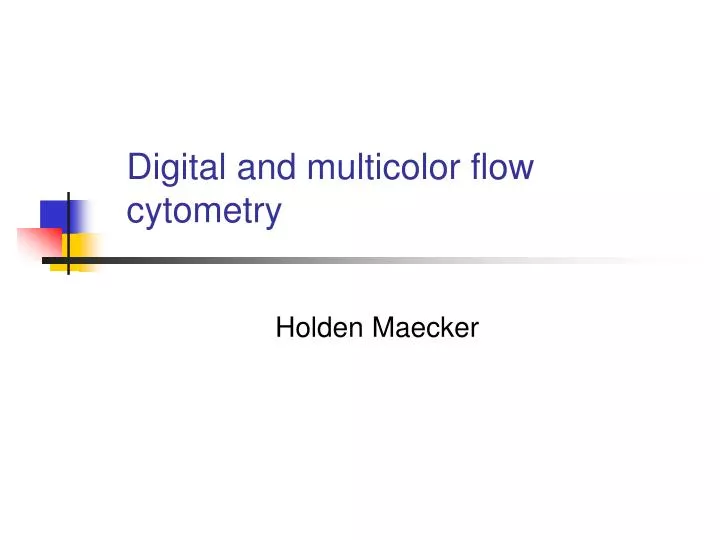 digital and multicolor flow cytometry