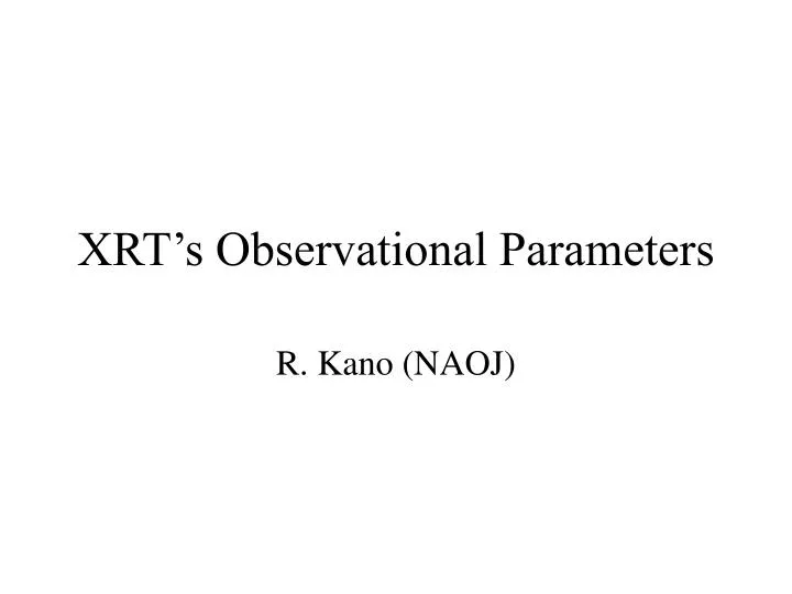 xrt s observational parameters