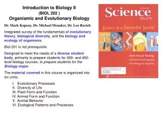 Introduction to Biology II (BIOL 202 ) Organismic and Evolutionary Biology