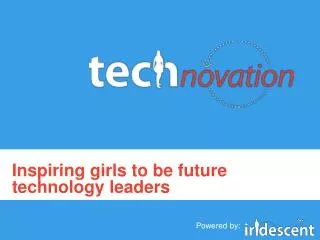 Inspiring girls to be future technology leaders