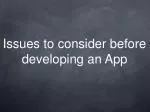 Issues to consider before developing an App - slide 1
