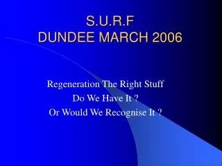S.U.R.F DUNDEE MARCH 2006