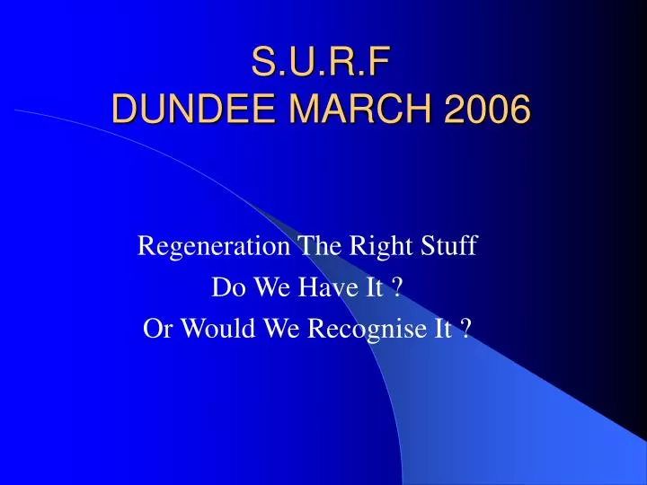 s u r f dundee march 2006