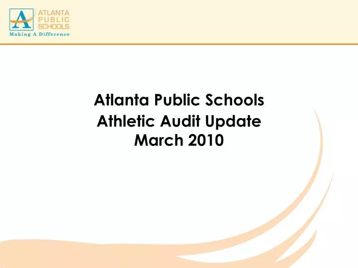 atlanta public schools athletic audit update march 2010