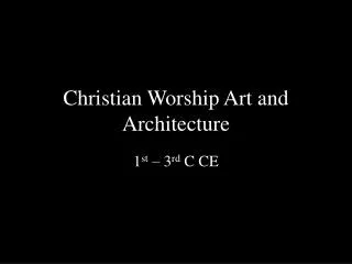Christian Worship Art and Architecture