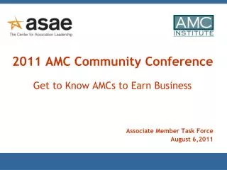 2011 AMC Community Conference Get to Know AMCs to Earn Business