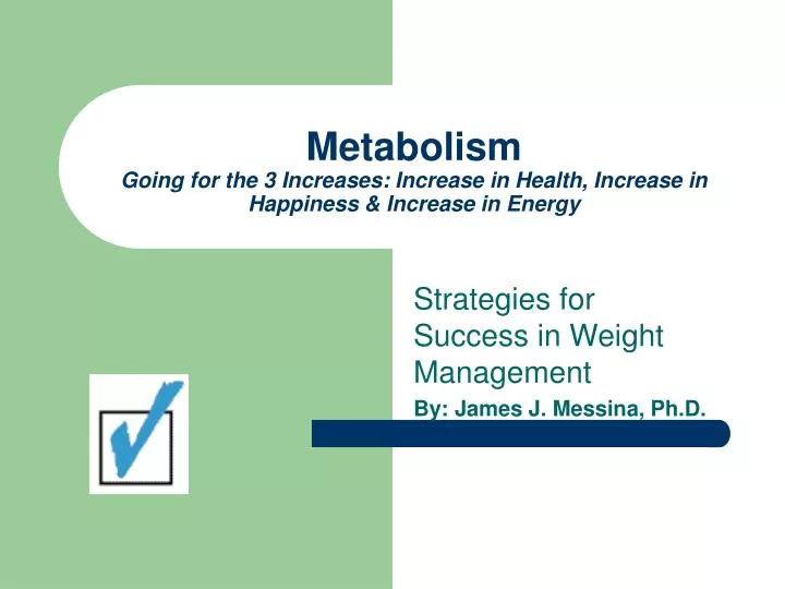 metabolism going for the 3 increases increase in health increase in happiness increase in energy