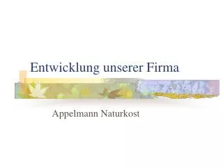 entwicklung unserer firma