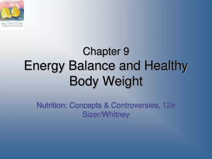 chapter 9 energy balance and healthy body weight