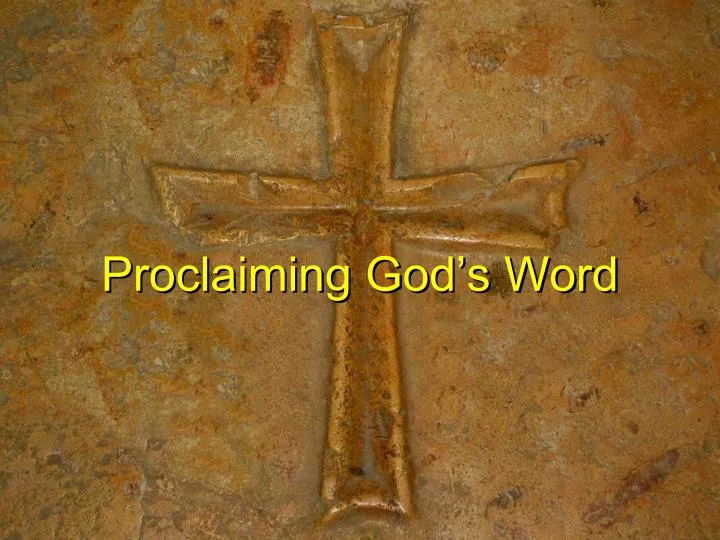 proclaiming god s word