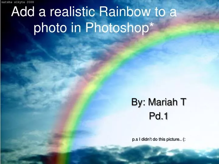 add a realistic rainbow to a photo in photoshop