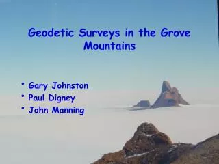 Geodetic Surveys in the Grove Mountains