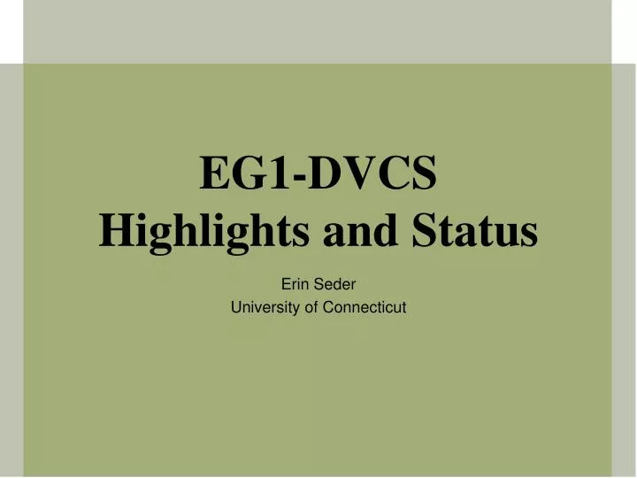 eg1 dvcs highlights and status
