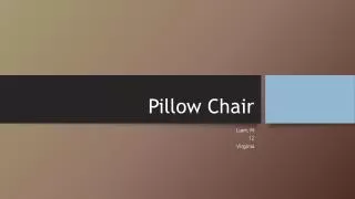 Pillow Chair