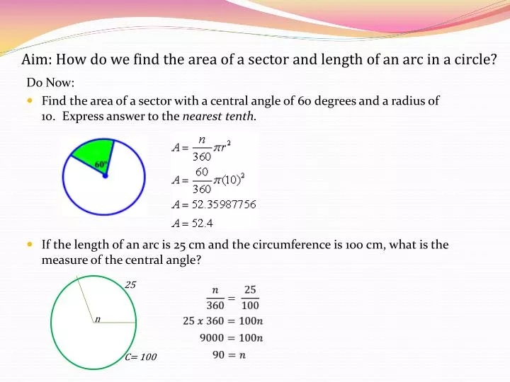 aim how do we find the area of a sector and length of an arc in a circle