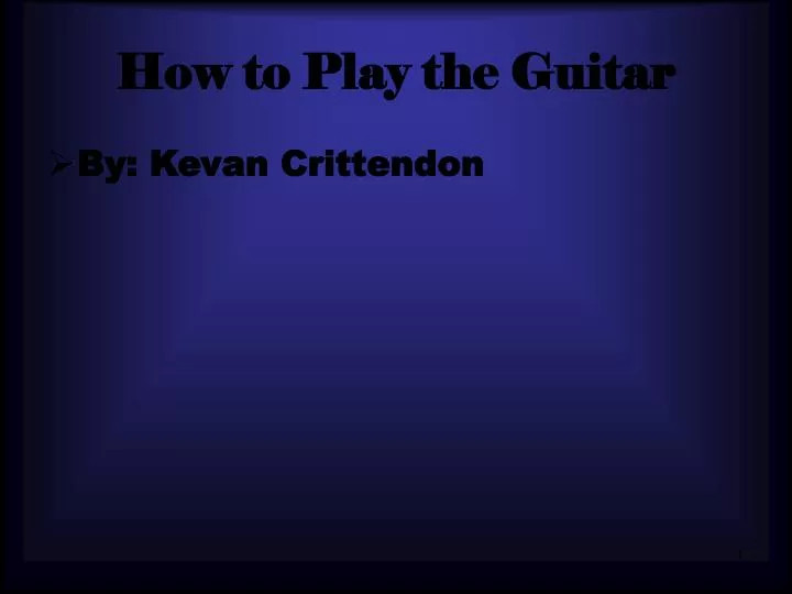 how to play the guitar