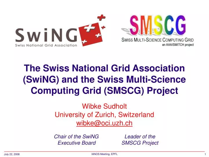 the swiss national grid association swing and the swiss multi science computing grid smscg project