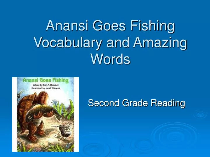 anansi goes fishing vocabulary and amazing words