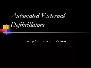 Automated External Defibrillators