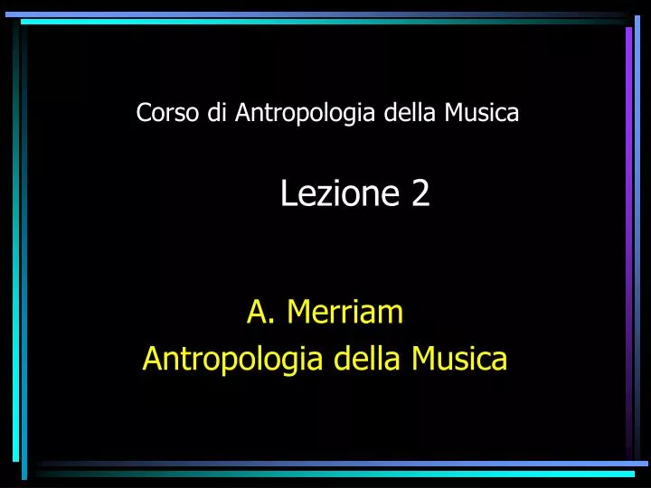 corso di antropologia della musica lezione 2