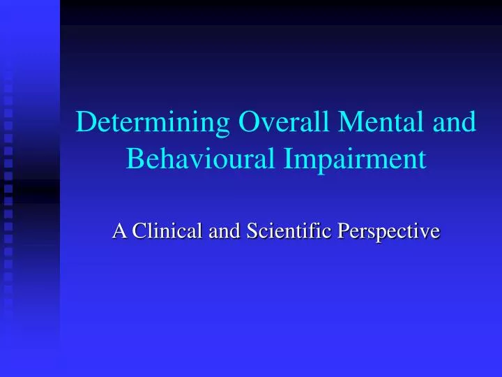 determining overall mental and behavioural impairment