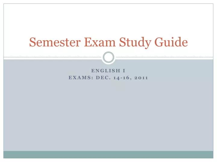 semester exam study guide