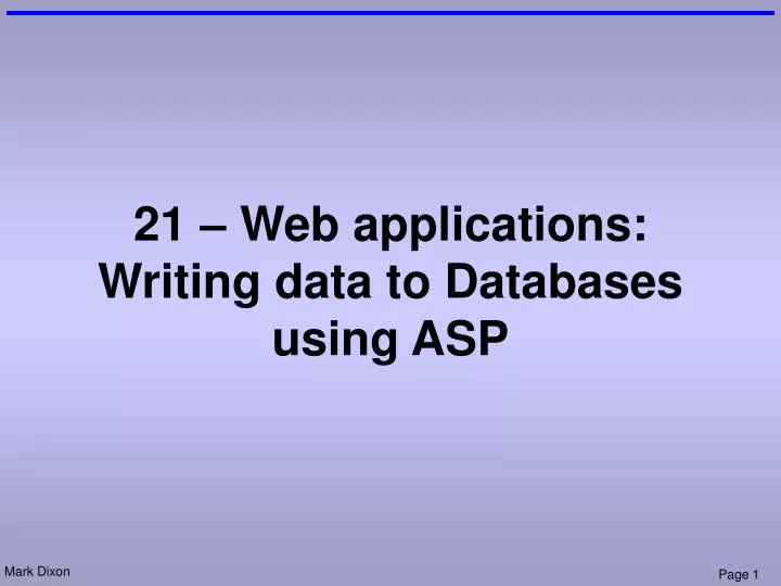 21 web applications writing data to databases using asp